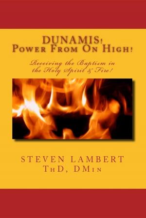 Cover of the book DUNAMIS! Power From On High! by Phillip Kayser