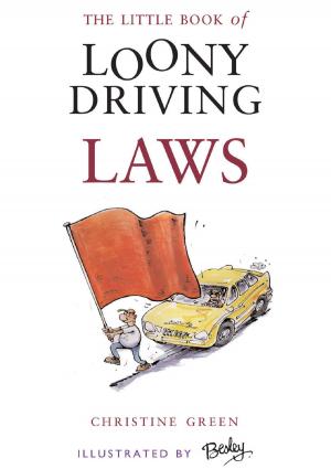 Book cover of Little Book of Loony Driving Laws
