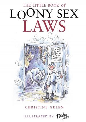 Cover of the book Little Book of Loony Sex Laws by Nick Paul