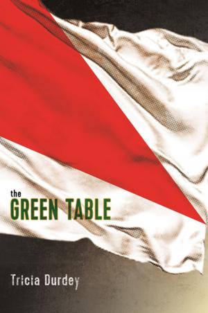 Cover of the book The Green Table by Carole Strachan