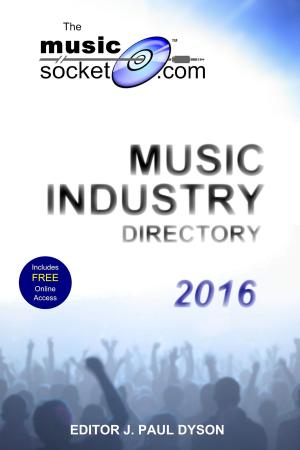 Cover of the book The MusicSocket.com Music Industry Directory 2016 by s m