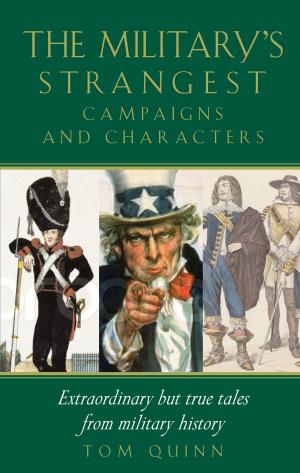Book cover of Military's Strangest Campaigns & Characters