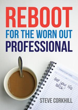 bigCover of the book Reboot For The Worn Out Professional by 