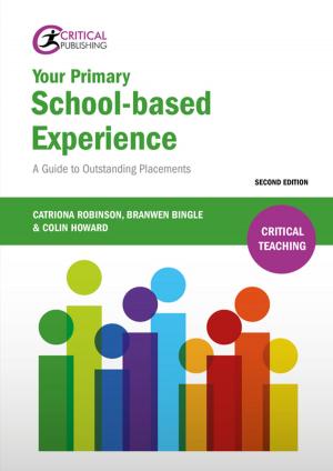 Cover of the book Your Primary School-based Experience by Jonathan Glazzard