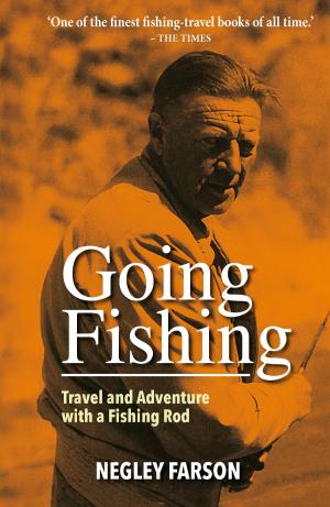 Cover of the book Going Fishing by D.P. Hart-Davis