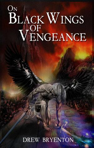 Book cover of On Black Wings of Vengeance