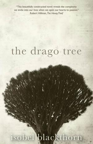 Cover of the book The Drago Tree by Isobel Blackthorn