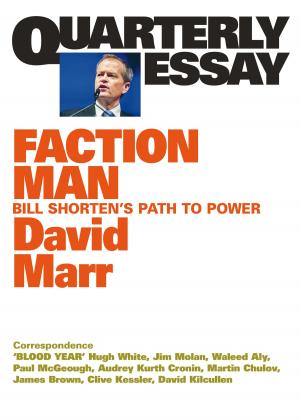 bigCover of the book Quarterly Essay 59 Faction Man by 