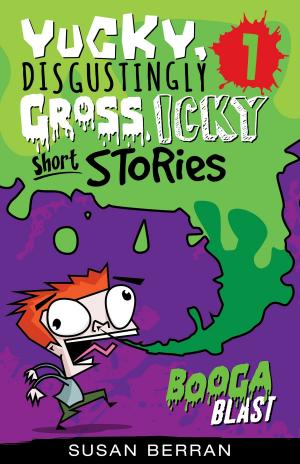 Cover of the book Yucky, Disgustingly Gross, Icky Short Stories No.1 by Gregory Blake