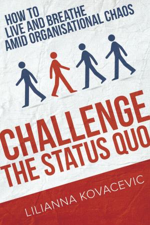 Cover of the book Challenge the Status Quo by Nigel Crawley