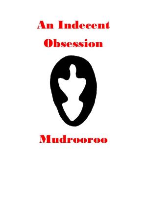Cover of the book An Indecent Obsession by Mudrooroo
