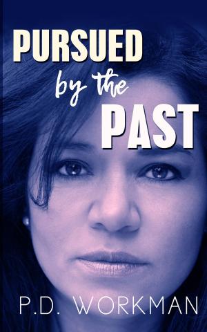 Cover of the book Pursued by the Past by James Casey