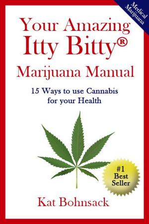 Cover of the book Your Amazing Itty Bitty Marijuana Manual by Randy Dickason, Rev. Jenny Dickason