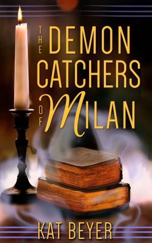 Cover of the book The Demon Catchers of Milan by Carla Norton