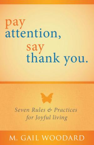 Cover of the book Pay Attention, Say Thank You by Arun Wakhlu, Omkar Nath Wahklu