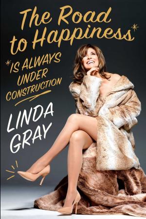 Cover of the book The Road to Happiness Is Always Under Construction by Victoria Jackson