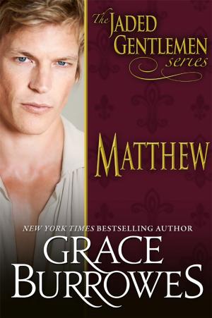 Cover of the book Matthew by Grace Burrowes, Susanna Ives, Emily Greenwood