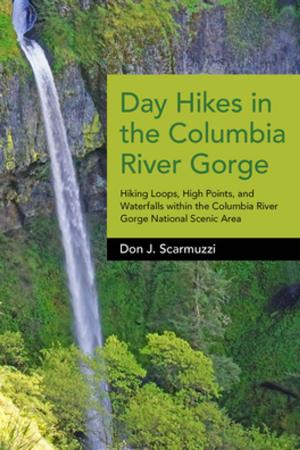 Cover of the book Day Hikes in the Columbia River Gorge by Graphic Arts Books