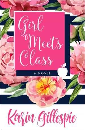 Cover of the book GIRL MEETS CLASS by Annette Dashofy