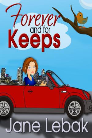 Cover of the book Forever And For Keeps by Jane Lebak