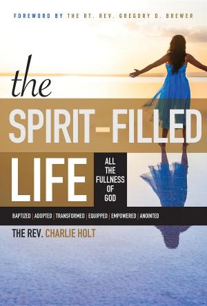 Cover of the book The Spirit-Filled Life by Fernando Massimo Adonia