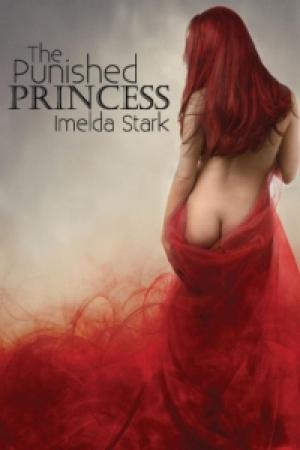 Cover of the book The Punished Princess by Lizbeth Dusseau, Lizbeth Dusseau