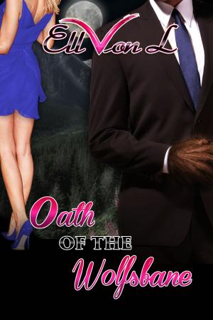 Cover of the book Oath of the Wolfsbane by Griffith Day, Cheryl Day