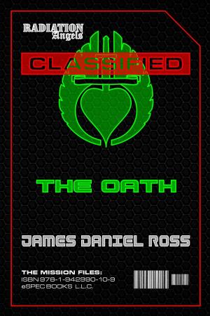Cover of the book The Oath by James Daniel Ross