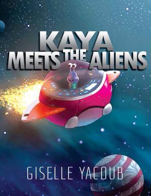 Cover of the book Kaya Meets the Aliens by Anthony Horman, John Nelson