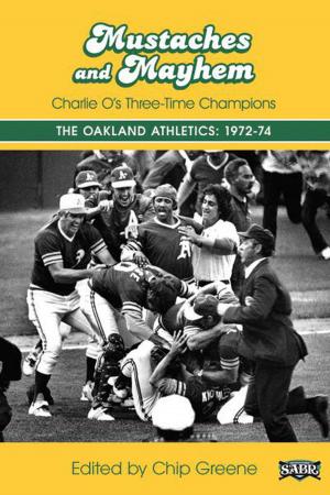 Book cover of Mustaches and Mayhem: Charlie O's Three-Time Champions The Oakland Athletics: 1972-74