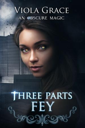 Cover of the book Three Parts Fey by Kandy Shepherd