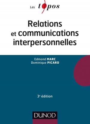 Cover of the book Relations et communications interpersonnelles - 3e éd by David Autissier, Jean-Michel Moutot