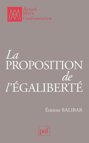 Cover of the book La proposition de l'égaliberté by Marcela Iacub