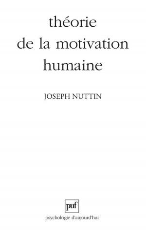 Cover of the book Théorie de la motivation humaine by Laurent Danon-Boileau, Jacques Bouhsira, Claude Janin