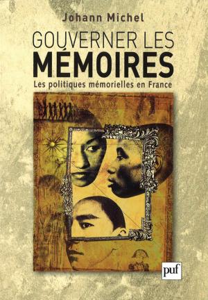 Cover of the book Gouverner les mémoires by Pierre Ancet