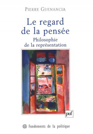 Cover of the book Le regard de la pensée. Philosophie de la représentation by Charles Baudelaire