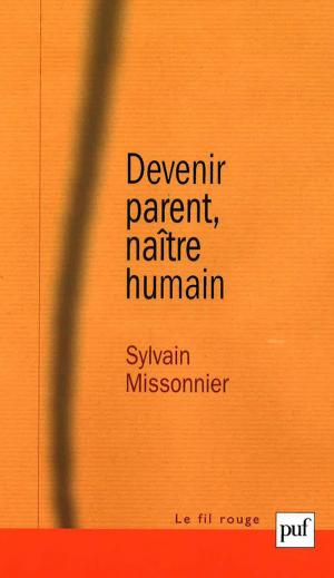 Cover of the book Devenir parent, naître humain by Michèle Emmanuelli