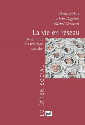 Cover of the book La vie en réseau by Sarah Hatchuel