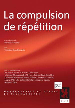 Cover of the book La compulsion de répétition by Pierre Mollier, Alain Bauer