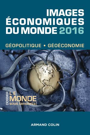 Cover of the book Images économiques du monde 2016 by Serge Berstein, Jean-François Sirinelli