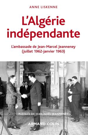 Cover of the book L'Algérie indépendante (1962-1963) by Dominique Borne