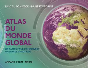 Cover of the book Atlas du monde global - 3e éd. by Monique Vial
