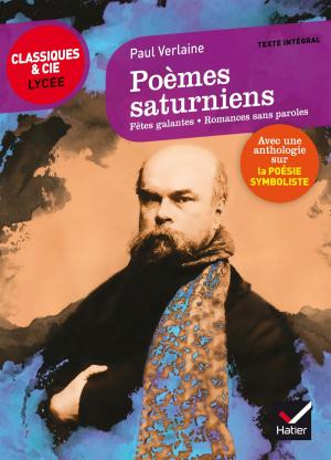 Cover of the book Poèmes saturniens, Fêtes galantes, Romances sans paroles by Annabelle Marin