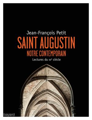 Cover of the book Saint Augustin, notre contemporain by Éric-Emmanuel Schmitt
