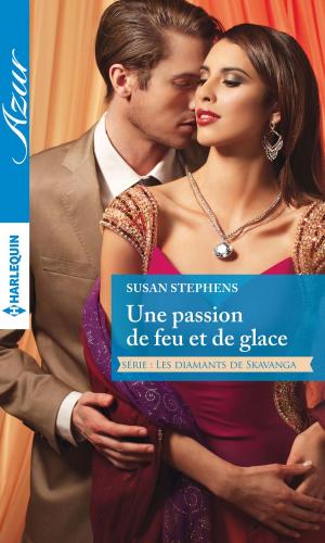 Cover of the book Une passion de feu et de glace by Sara Orwig