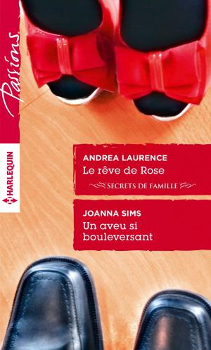 Book cover of Le rêve de Rose - Un aveu si bouleversant