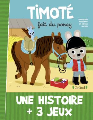 Cover of the book Timoté fait du poney by Sandrine BRIDOUX