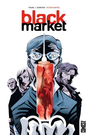 Cover of the book Black Market by Frank J. Barbiere, Chris Mooneyham