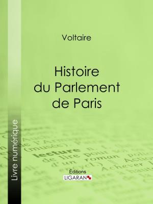 Cover of the book Histoire du Parlement de Paris by Jules Michelet, Ligaran