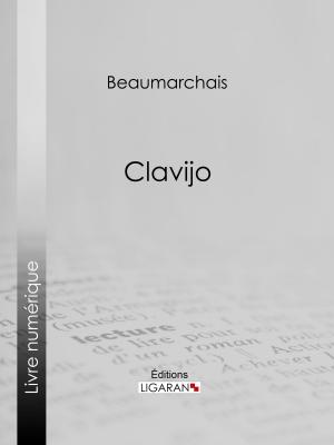 Cover of the book Clavijo by Eugène Labiche, Ligaran